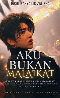 Aku Bukan Malaikat by CIK ZALIKHA