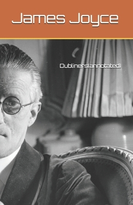 Dubliners(annotated) by James Joyce