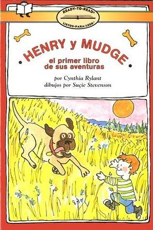 Henry y Mudge El Primer Libro by Cynthia Rylant, Alma Flor Ada