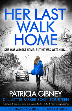 Her Last Walk Home  by Patricia Gibney