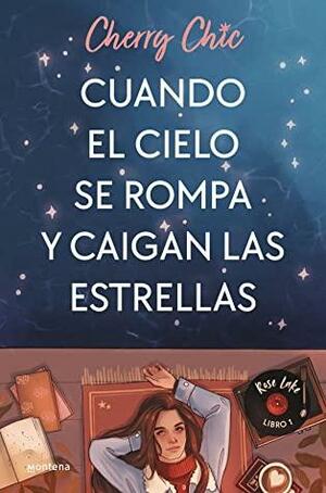 Cuando el cielo se rompa y caigan las estrellas by Cherry Chic