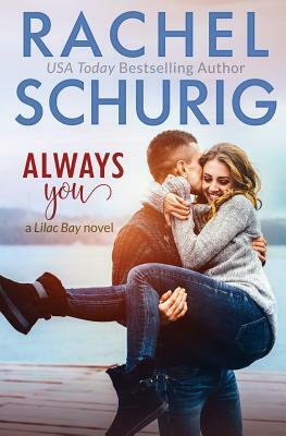 Always You by Rachel Schurig