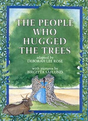 The People Who Hugged the Trees by Erik Christian Haugaard, Birgitta Saflund