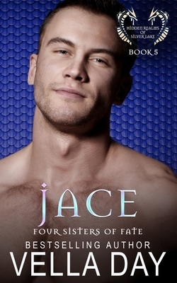 Jace: Hidden Realms of Silver Lake by Vella Day