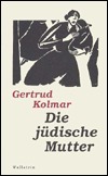 Die jüdische Mutter by Gertrud Kolmar