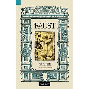 Faust: Tam Metin by Johann Wolfgang von Goethe