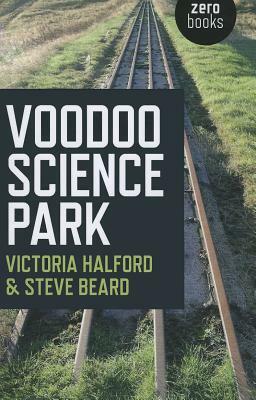 Voodoo Science Park by Steve Beard, Victoria Halford