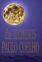 Die alchemis by Paulo Coelho