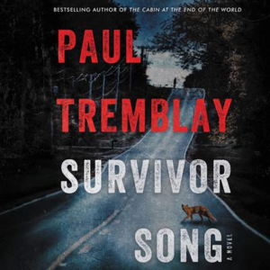 Survivor Song by Paul Tremblay