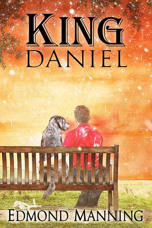 King Daniel by Edmond Manning