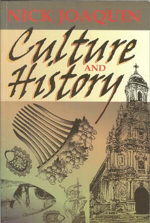 Culture and History by Nick Joaquin