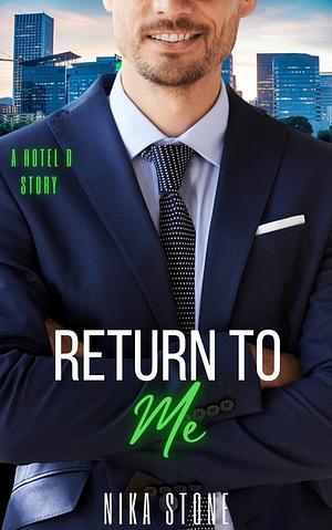 Return to Me by Nika Stone