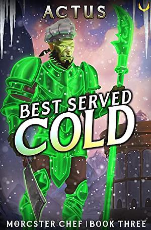 Best Served Cold by Actus