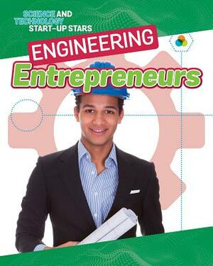 Engineering Entrepreneurs by Heather C. Hudak