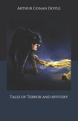 Tales of Terror and Mystery by Arthur Conan Doyle