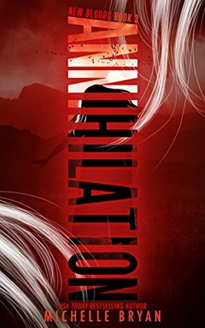 Annihilation by Michelle Bryan