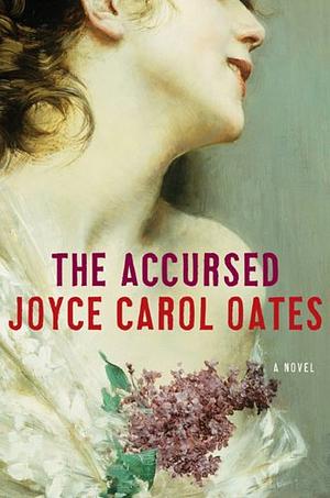 The Accursed by Joyce Carol Oates