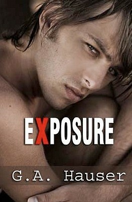 Exposure by Stephanie Vaughan, G.A. Hauser