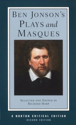 Plays and Masques by Richard L. Harp, Ben Jonson