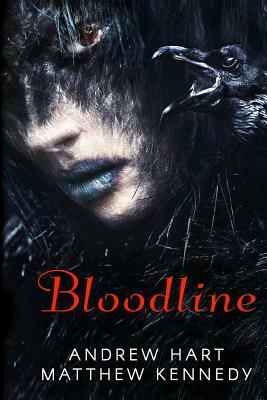 Bloodline by Andrew Hart, Matthew Kennedy