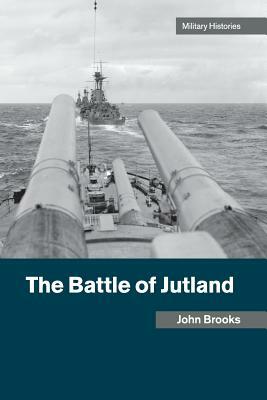 The Battle of Jutland by John Brooks
