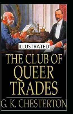 The Club of Queer Trades Illustrated by G.K. Chesterton