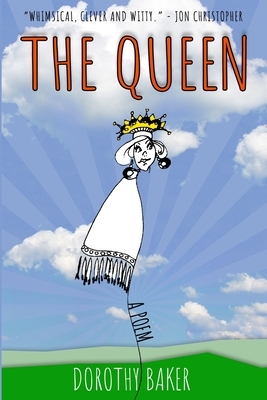 The Queen by Dorothy Baker