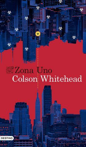 Zona uno by Mireia Carol Gres, Colson Whitehead