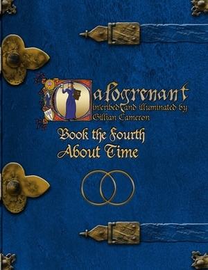 Calogrenant Book the Fourth: About Time by Gillian Cameron