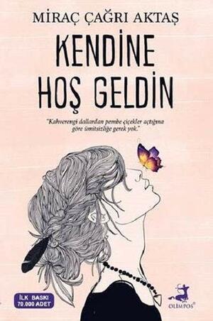 Kendine Hoş Geldin by Miraç Çağrı Aktaş