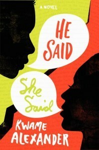 He Said, She Said by Kwame Alexander