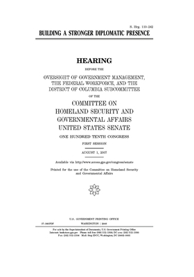 Building a stronger diplomatic presence by United States Congress, United States Senate, Committee on Homeland Security (senate)