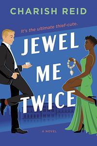 Jewel Me Twice by Charish Reid