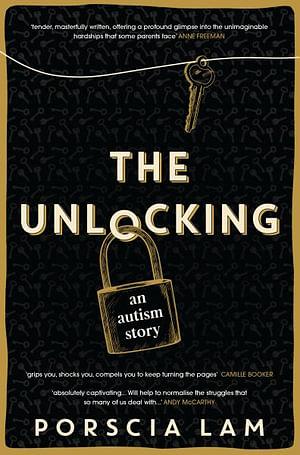 The Unlocking: An Autism Story by Porscia Lam