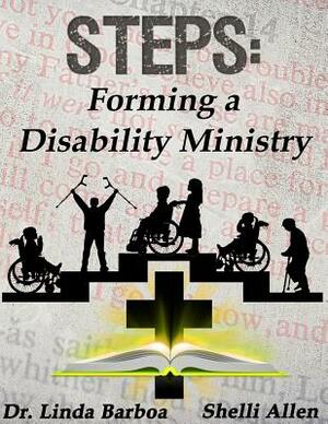 Steps: Forming a Disability Ministry by Shelli Allen, Linda Barboa