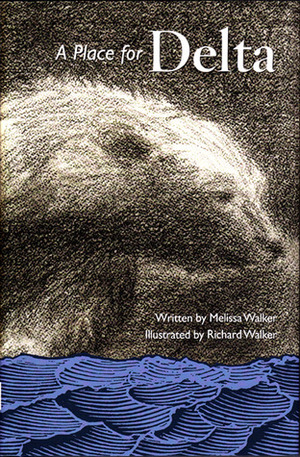 A Place for Delta by Richard Walker, Melissa Graves Walker