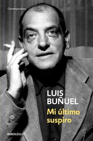 Mi último suspiro by Luis Buñuel