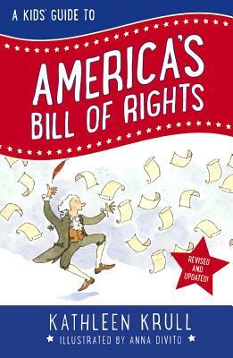 Kids' Guide to America's Bill of Rights by Kathleen Krull