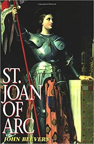 St. Joan of Arc by John Beevers