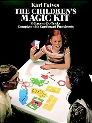 The Children's Magic Kit by Karl Fulves