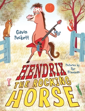 Hendrix the Rocking Horse by Gavin Puckett, Tor Freeman