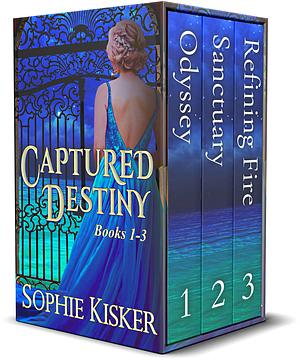 Refining Fire: Books 1-3 Odyssey, Sanctuary, and Refining Fire by Sophie Kisker