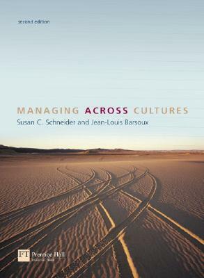 Managing Across Cultures by Susan C. Schneider, Jean-Louis Barsoux