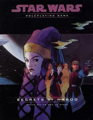 Secrets of Naboo Campaign Pack by Steve Miller, J.D. Wiker