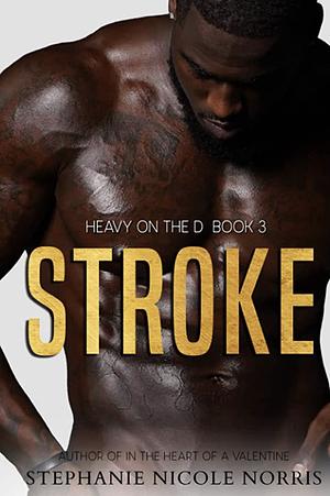 STROKE by Stephanie Nicole Norris