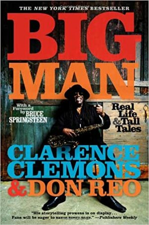 Big Man: Real Life & Tall Tales by Clarence Clemons