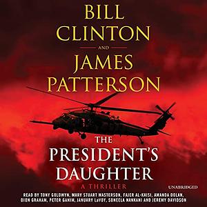 The President's Daughter by Bill Clinton, James Patterson