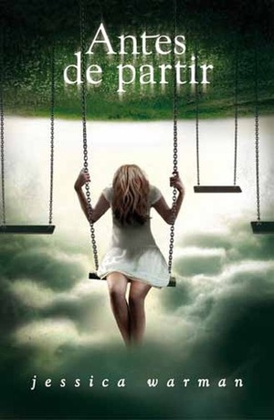 Antes de partir by Jessica Warman