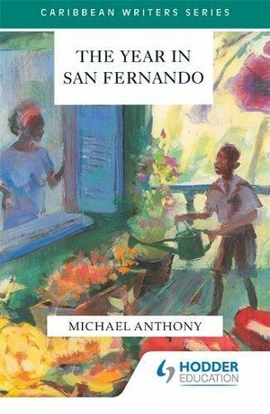 The Year in San Fernando by Michael Anthony