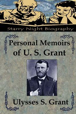 Personal Memoirs of U. S. Grant by Ulysses S. Grant